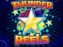 Автомат Thunder Reels в онлайн казино